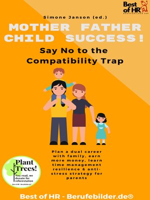 cover image of Mother Father Child Success! Say No to the Compatibility Trap